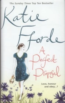 Image of A Perfect Proposal by Katie Fforde Hardback