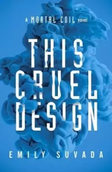 Image of This cruel design by Emily Suvada