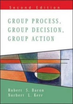 Image of Group Process Group Decision Group Action by Robert S Baron Paperback
