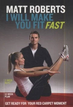 Image of I Will Make You Fit Fast by Matt Roberts and Chris Terry Paperback