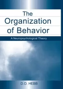 Image of The Organization of Behavior : A Neuropsychological Theory