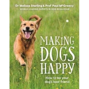 Image of Making Dogs Happy Paperback / softback 2018