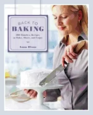 Image of back to baking 200 timeless recipes to bake share and enjoy