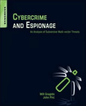 Image of Cybercrime and Espionage by Will Gragido Paperback