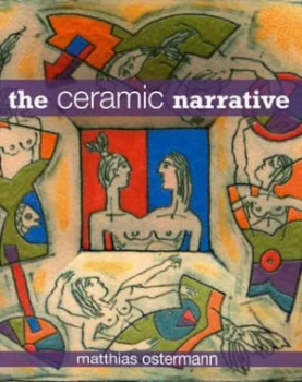 Image of The Ceramic Narrative by Matthias Ostermann Hardback