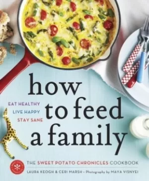 Image of How to Feed a Family by Laura Keogh