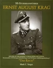 Image of SS-Sturmbannfuhrer Ernst August Krag: Trager des Ritterkreuzes mit Eichen-laub Kommandeur SS-Sturmgeschutz-abteilung 2/SS-Panzer-Aufklarung-sabteilung