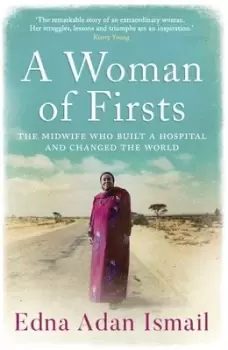 Image of A woman of firsts by Edna Adan Ismail