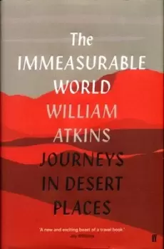 Image of The immeasurable world by William Atkins