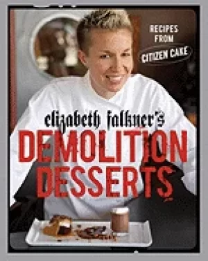 Image of elizabeth falkners demolition desserts recipes from citizen cake