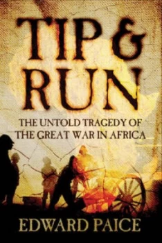 Image of Tip and Run by Edward Paice Hardback