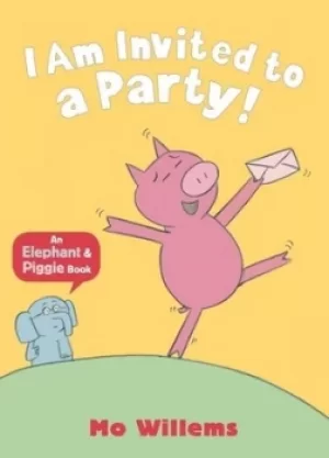 Image of I am invited to a party by Mo Willems