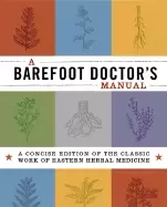 Image of barefoot doctors manual a concise edition of the classic work of eastern he