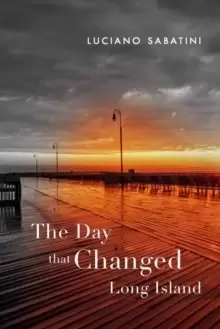 Image of The Day That Changed Long Island