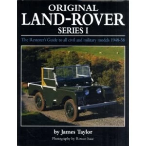 Image of Original Land Rover Series 1 : The Restorer's Guide to Civil & Military Models 1948-58