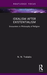 Image of Idealism after Existentialism Encounters in Philosophy of Religion