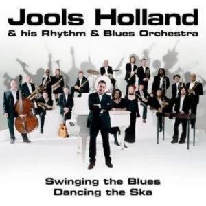 image of Swinging the Blues Dancing the Ska by Jools Holland & His Rhythm & Blues Orchestra CD Album