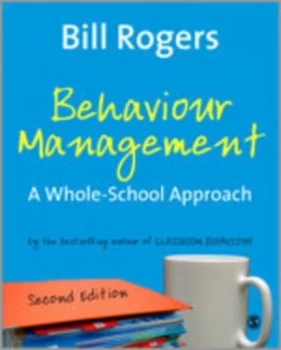 Image of Behaviour Management by Bill Rogers Paperback