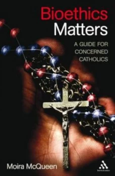 Image of Bioethics matters by Moira McQueen