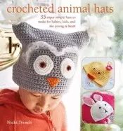 Image of crocheted animal hats 35 super simple hats to make for babies kids and the