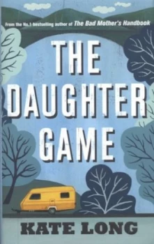 Image of The Daughter Game by Kate Long Hardback