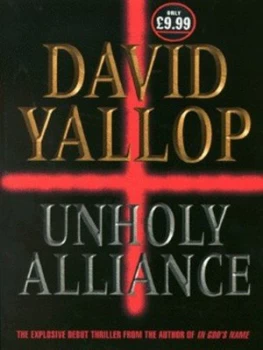 Image of Unholy Alliance by David a Yallop Hardback