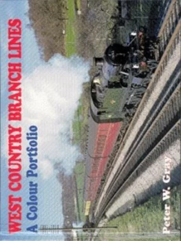 Image of West Country Branch Lines by Peter W Gray Hardback