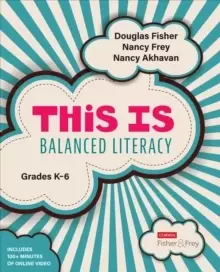 Image of This Is Balanced Literacy, Grades K-6