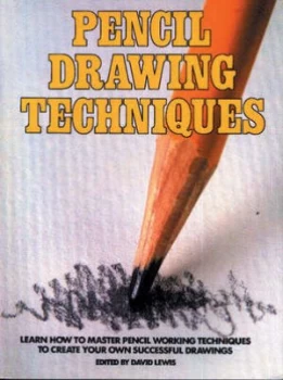 Image of Pencil Drawing Techniques by David Lewis Paperback