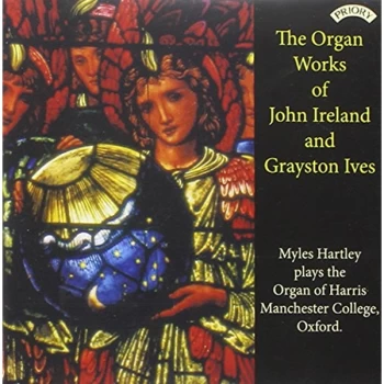 Image of Myles Hartley - The Organ Works of John Ireland & Grayston Ives CD