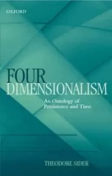 Image of Four-Dimensionalism : An Ontology of Persistence and Time