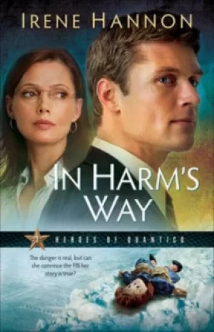Image of In harms way by Irene Hannon
