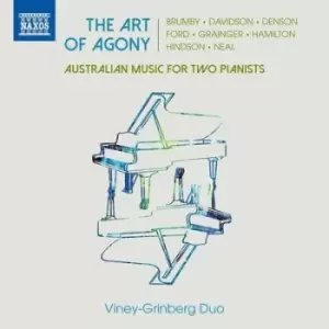 image of The Art of Agony Australian Music for Two Pianists by Viney-Grinberg Piano Duo CD Album