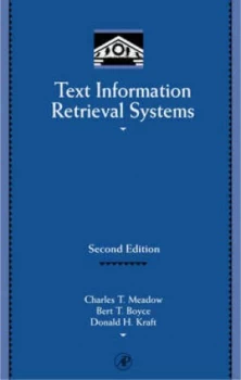 Image of Text Information Retrieval Systems by Charles T Meadow Hardback