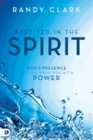 Image of baptized in the spirit gods presence resting upon you with power