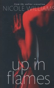 Image of Up in Flames by Nicole Williams Paperback