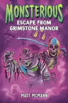 Image of Escape from Grimstone Manor (Monsterious, Book 1)