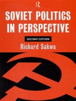 Image of Soviet Politics in Perspective by Richard Sakwa Paperback