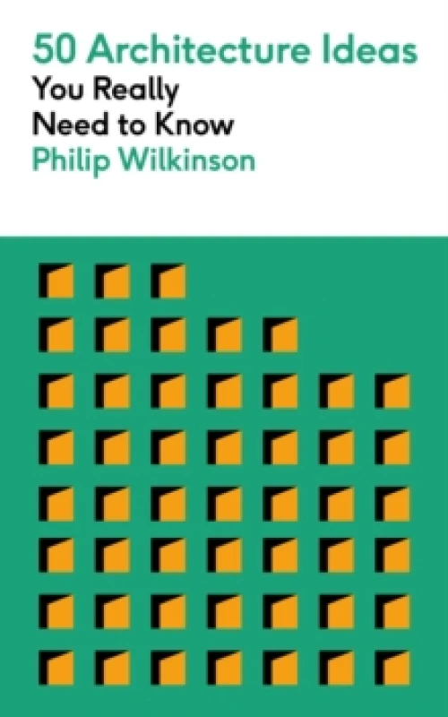 Image of 50 Architecture Ideas You Really Need to Know : A complete introduction to the key concepts and styles of architecture Paperback / softback