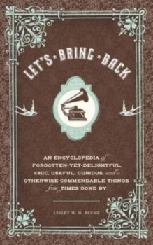 Image of Lets Bring Back by Lesley M. M Blume Hardback