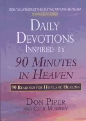 Image of daily devotions inspired by 90 minutes in heaven 90 readings for hope and h