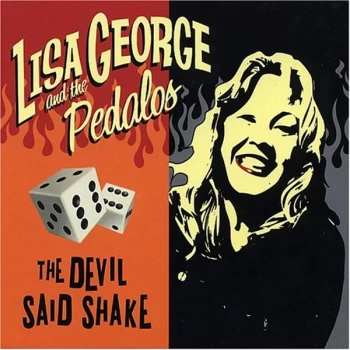 image of Lisa George and the Pedalos - The Devil Said Shake CD