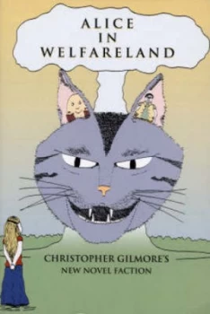Image of Alice in Welfareland by Christopher Gilmore Paperback