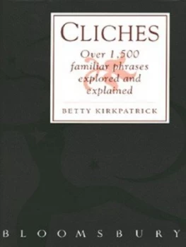 Image of Dictionary of Cliches by E. M Kirkpatrick Hardback