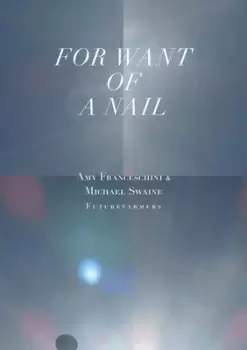 Image of For want of a nail by Amy Franceschini