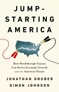 Image of jump starting america how breakthrough science can revive economic growth a
