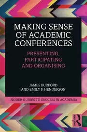 Image of Making Sense of Academic Conferences : Presenting, Participating and Organising