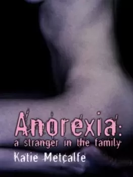 Image of Anorexia by Katie Metcalfe
