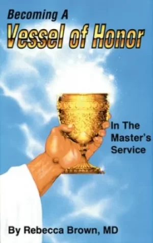 Image of Becoming a vessel of honor by Rebecca Brown