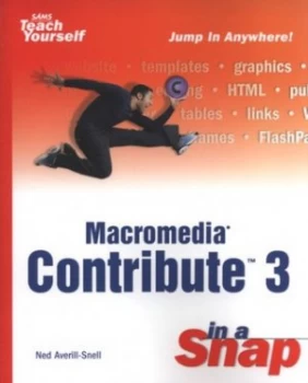 Image of Macromedia Contribute 3 in a Snap by Ned Snell Book